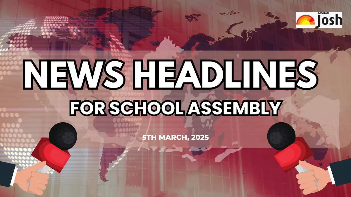 School Assembly News Headlines in English Today (5th March 2025)