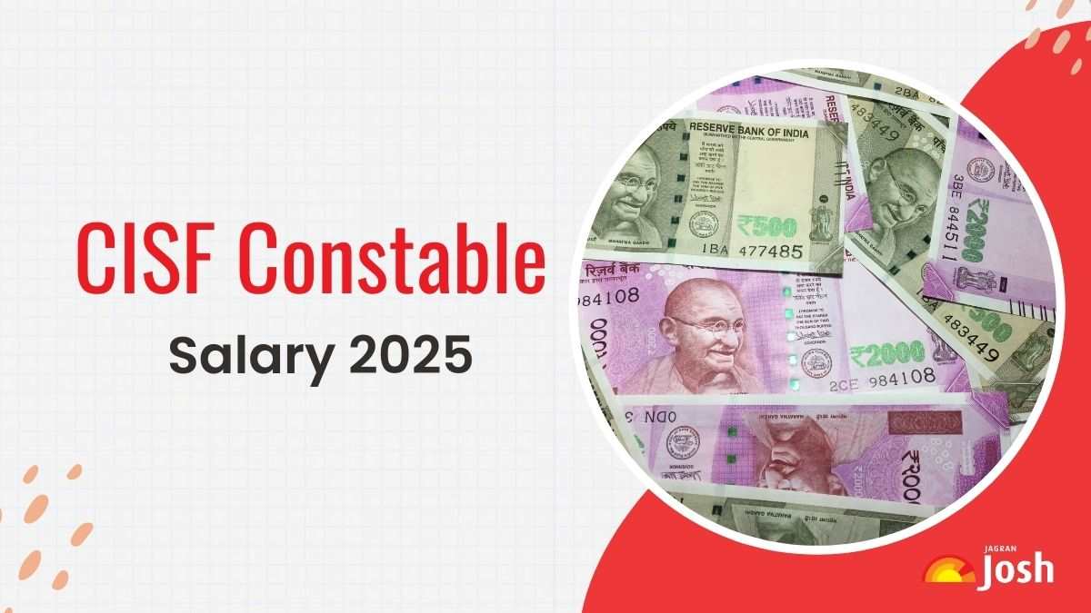 CISF Constable Salary 2025: Check In Hand and Basic Salary, Job Profile and List of Allowances