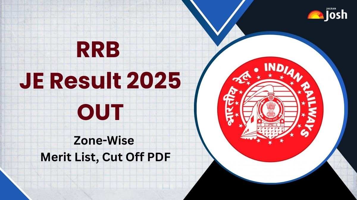 RRB JE Result 2025 OUT: आरआरबी जेई सीबीटी-1 का रिजल्ट जारी, यहां देखें जोन वाइज कट ऑफ, मेरिट लिस्ट PDF