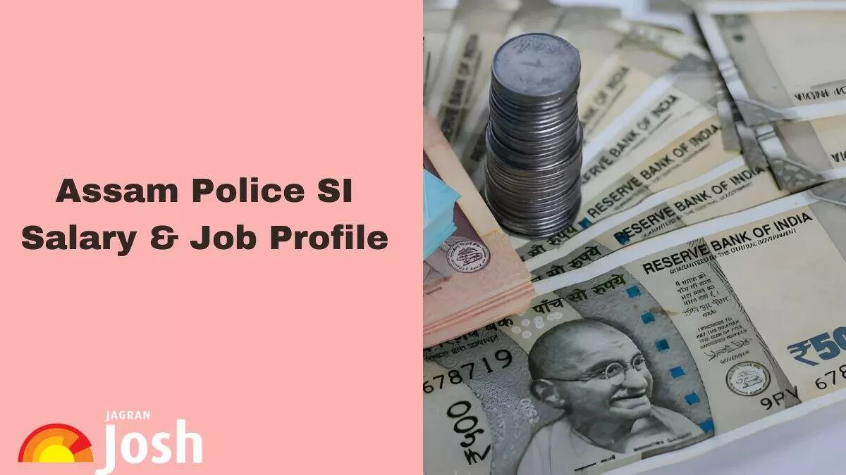 Assam Police Sub Inspector Salary & Job Profile