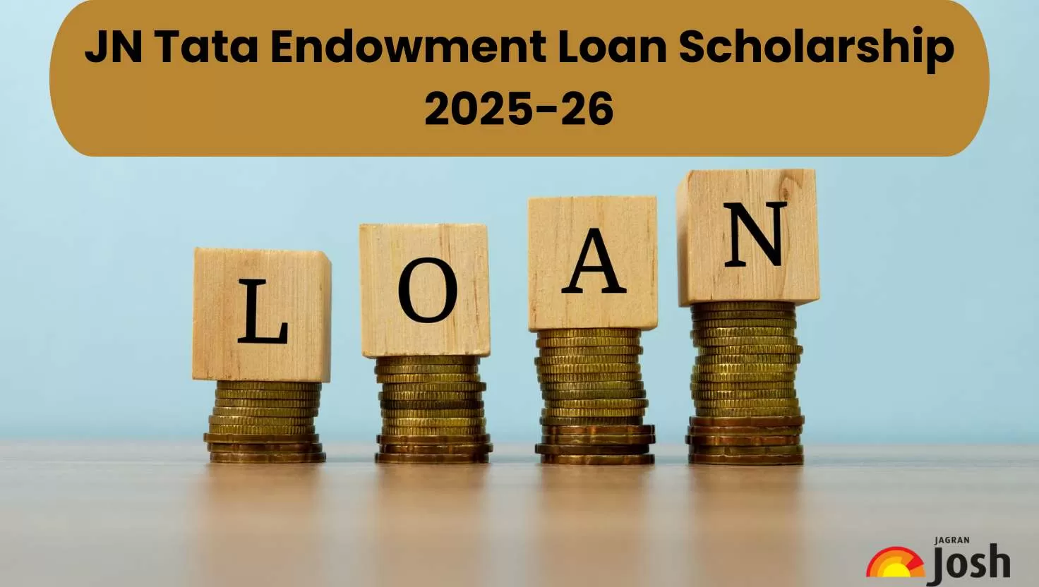 JN Tata Endowment Loan Scholarship 2025-2026