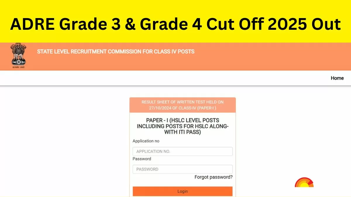 ADRE Cut Off 2025 Out: Check Assam Direct Recruitment Cut Off for Grade 3 & 4 Posts, Download PDF
