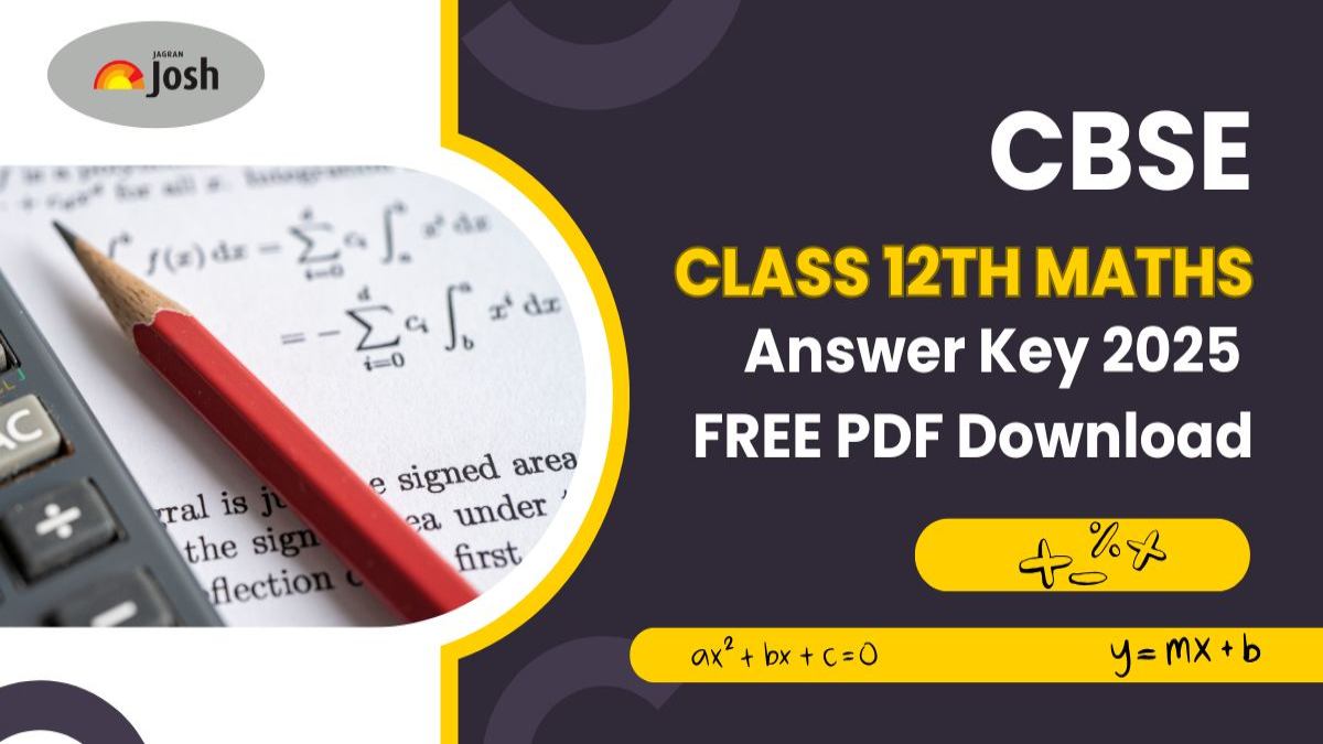 CBSE Class 12th Maths Answer Key 2025, Download PDF - All SETs 