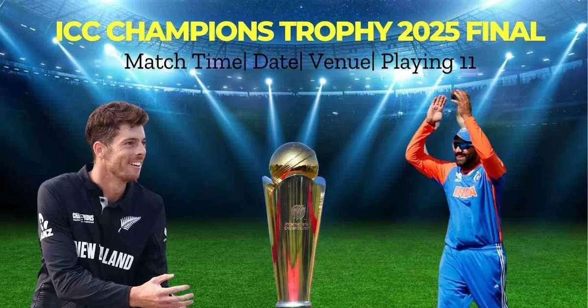 India vs New Zealand Champions Trophy 2025 Match Date, Time, and Venue