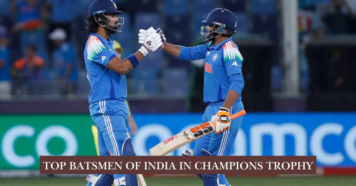 Top 4 Indian Batsmen in Champions Trophy 2025