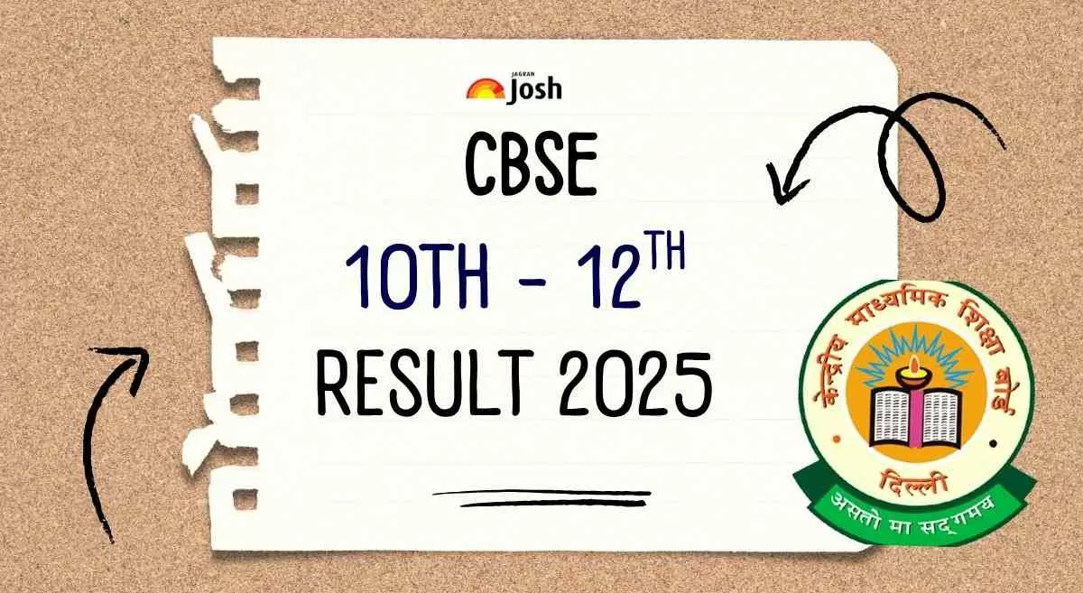 CBSE 10th 12th Result 2025 Out