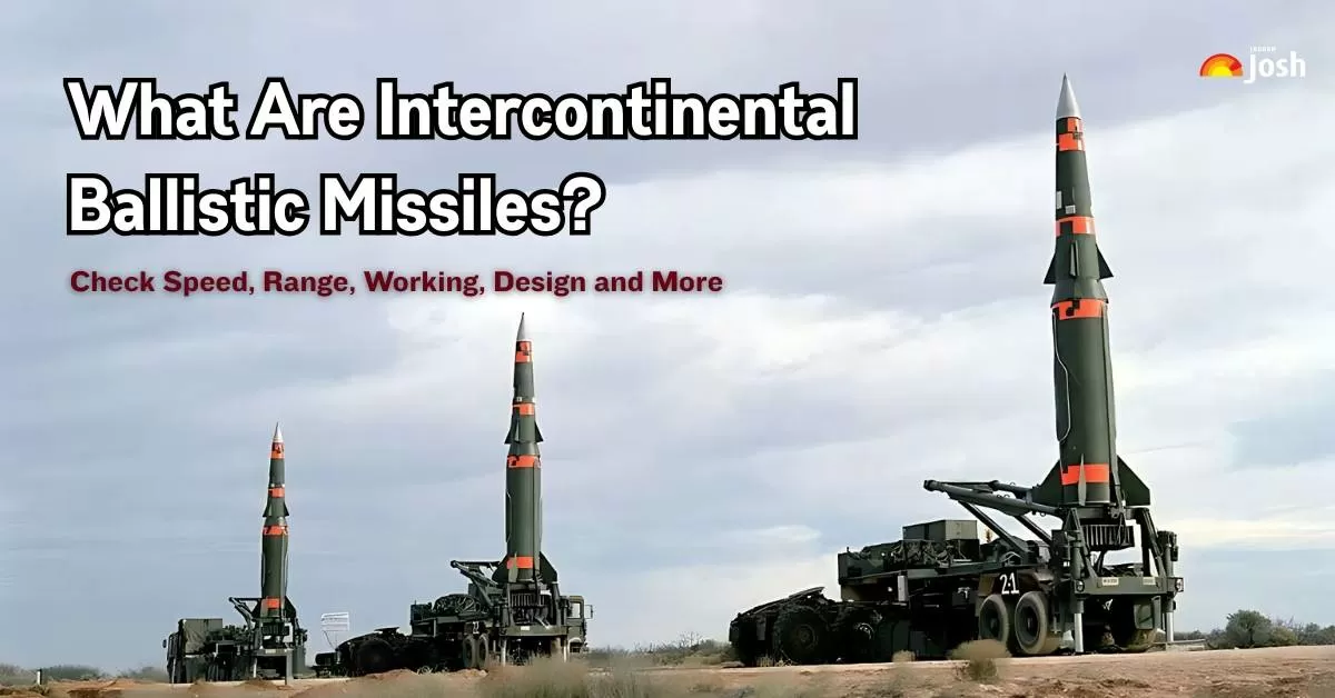 What Are Intercontinental Ballistic Missiles? Check Speed, Range, Working and Origin Country