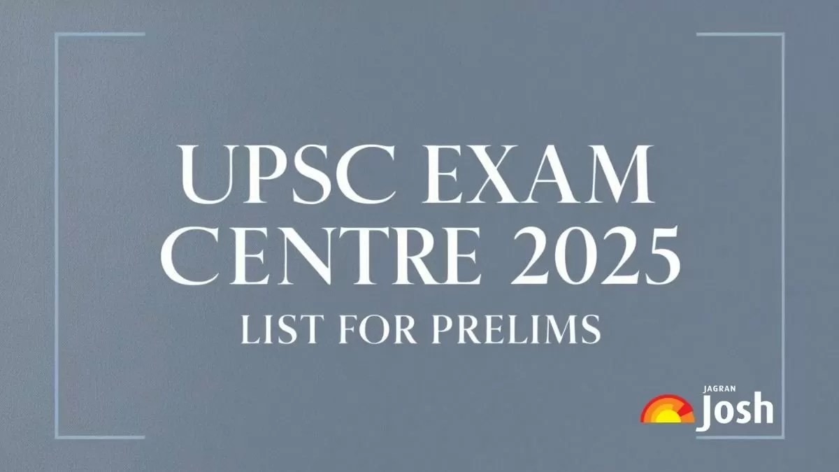 Check the List of UPSC Exam Centres Here
