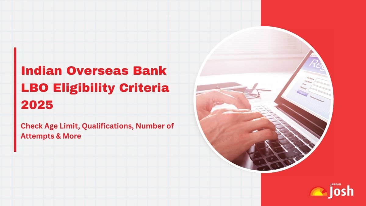 Indian Overseas Bank LBO Eligibility 2025: Check Age Limit & Qualification