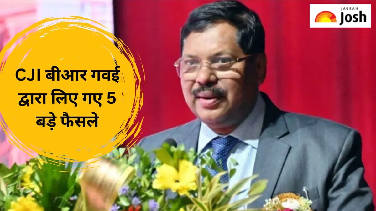इन पांच बड़े फैसलों के लिए जाने जाते हैं नए CJI बीआर गवई