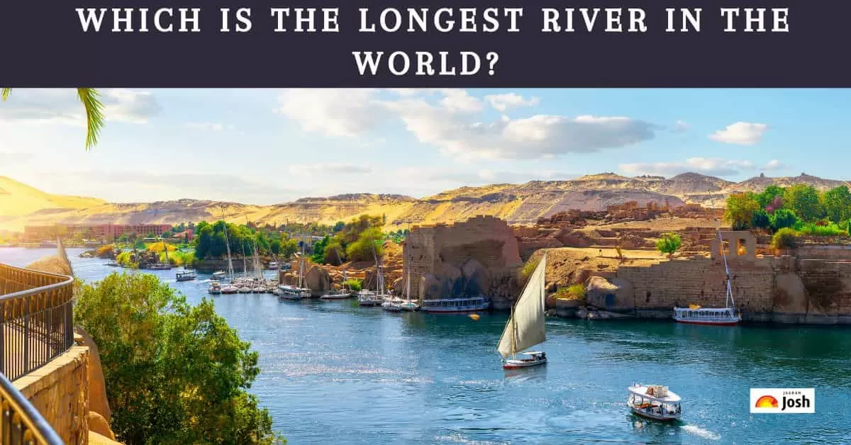  Which Is The Longest River In The World?