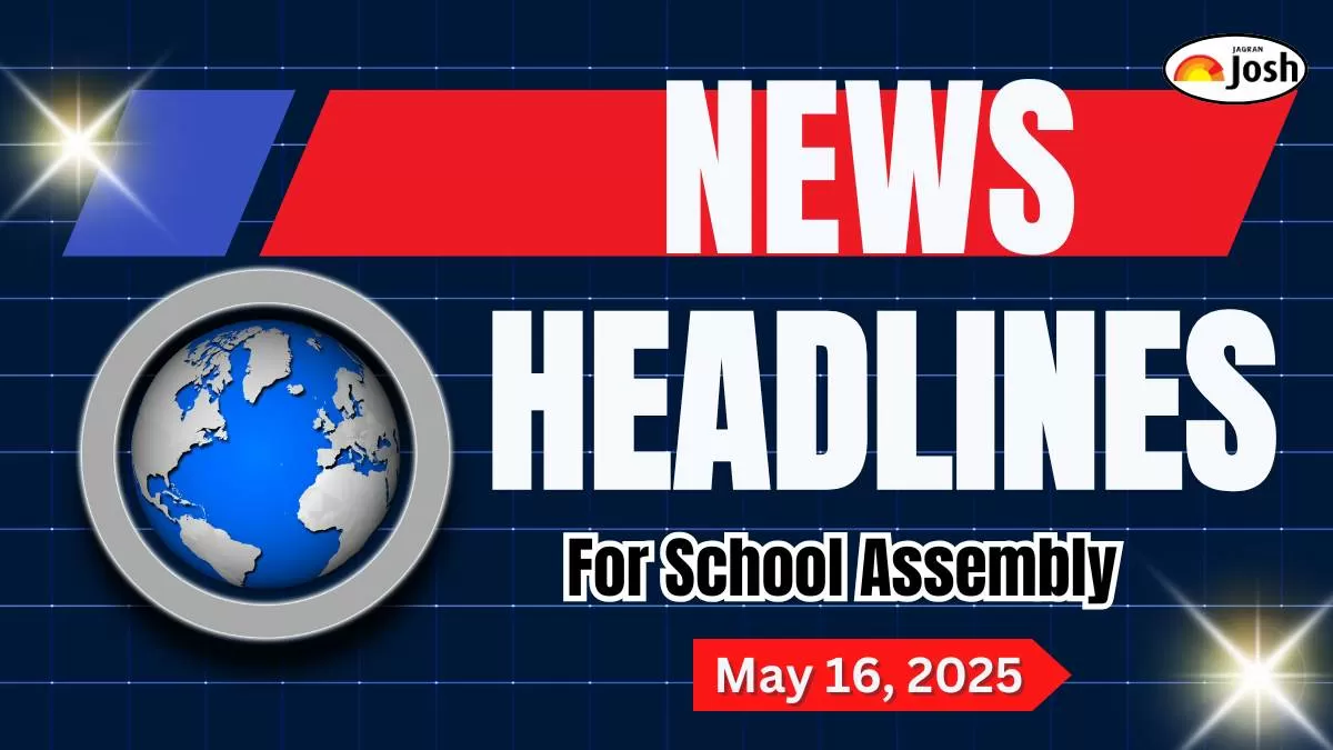 Get here today’s and tomorrow news headlines in English for School Assembly