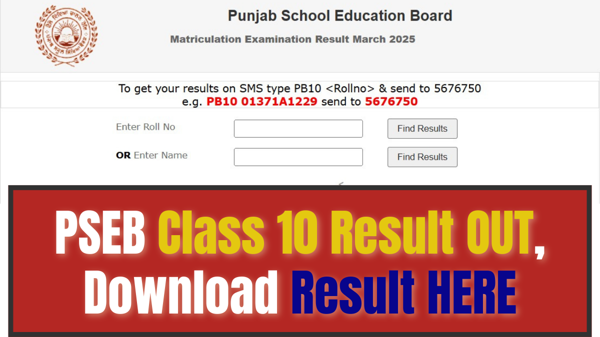 [LINK ACTIVE] PSEB 10th Result 2025 Roll Number: Check Punjab Board 10th Marks Online via Name and Roll No.