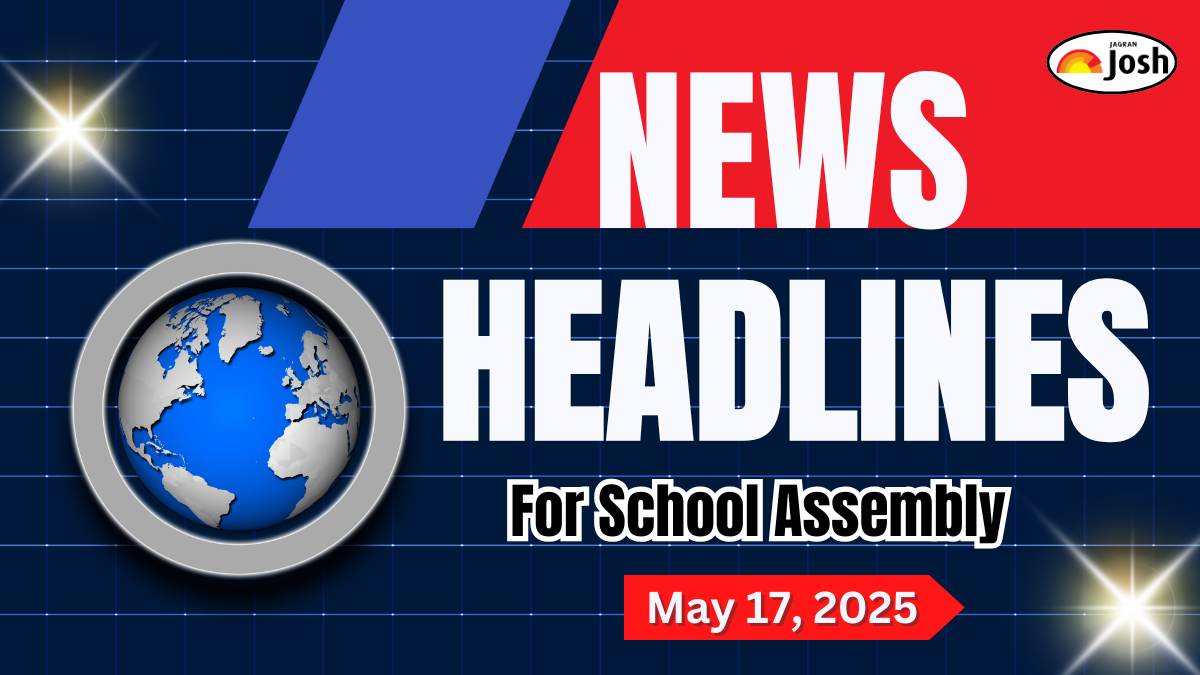 Today's School Assembly Headlines (17 May 2025): Stage I GRAP Enforced in Delhi-NCR; President Murmu Awards Jnanpith to Rambhadracharya; Gold, Silver Prices Fall Over 1% with Other News