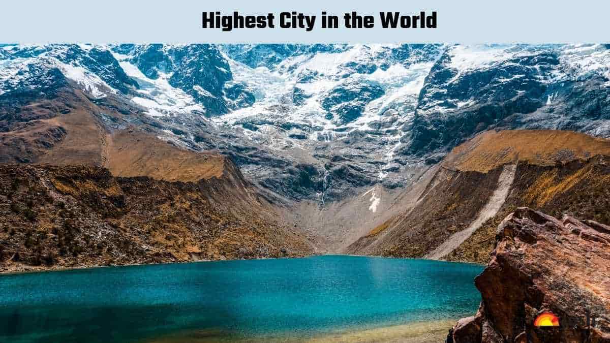 What Is the Highest City in the World?