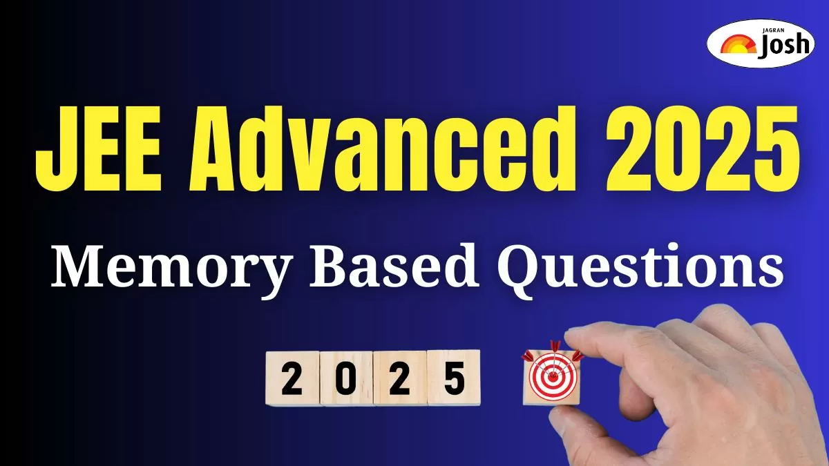 JEE Advanced Memory Based Question Paper 2025: Check Paper 1 Questions Asked Today 