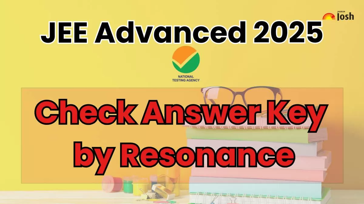 JEE Advanced 2025 Answer Key by Resonance Released: Download Paper 1 & 2 Solutions PDF