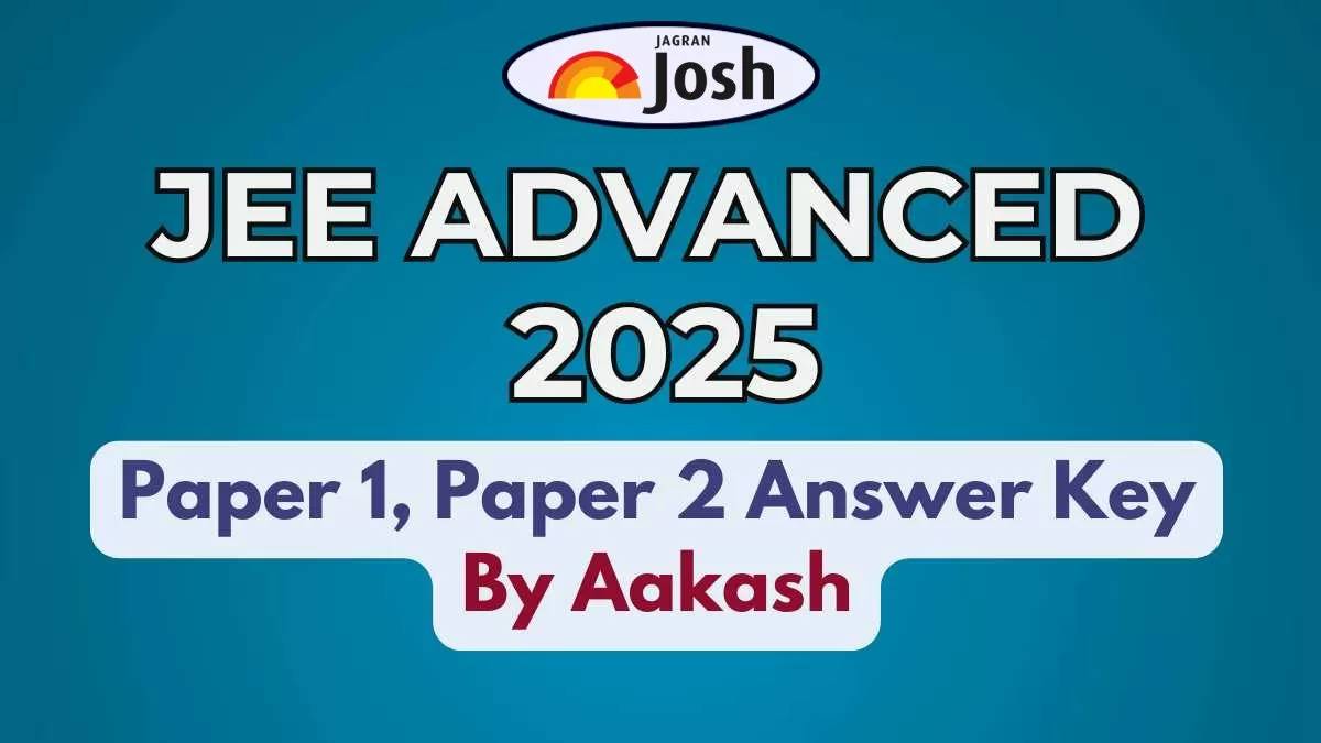 Download JEE Advanced 2025 Answer Key by Aakash Here