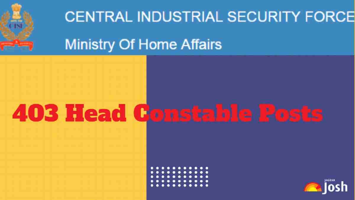 CISF Head Constable Recruitment 2025 Notification OUT at cisfrectt.cisf.gov.in, Apply Online for 403 Posts- Check Eligibility, Last Date and More