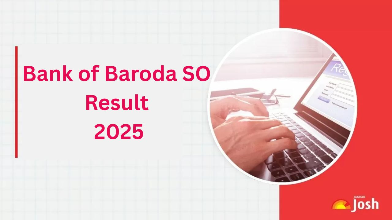 Bank of Baroda SO Result 2025: बैंक ऑफ बड़ौदा ने जारी किया रिजल्ट, ऐसे करें डाउनलोड