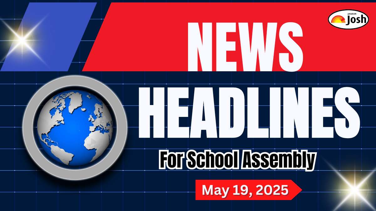 Today's School Assembly Headlines (19 May 2025): GRAP Stage I lifted in Delhi-NCR as air quality improves; Foreign investors invest ₹18,600 crore in Indian markets; Delhi Capitals vs GT match underway