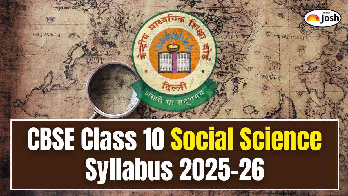 CBSE Class 10 Social Science Syllabus 2025-26: Check Course Structure and Subject-wise weightage, Download PDF