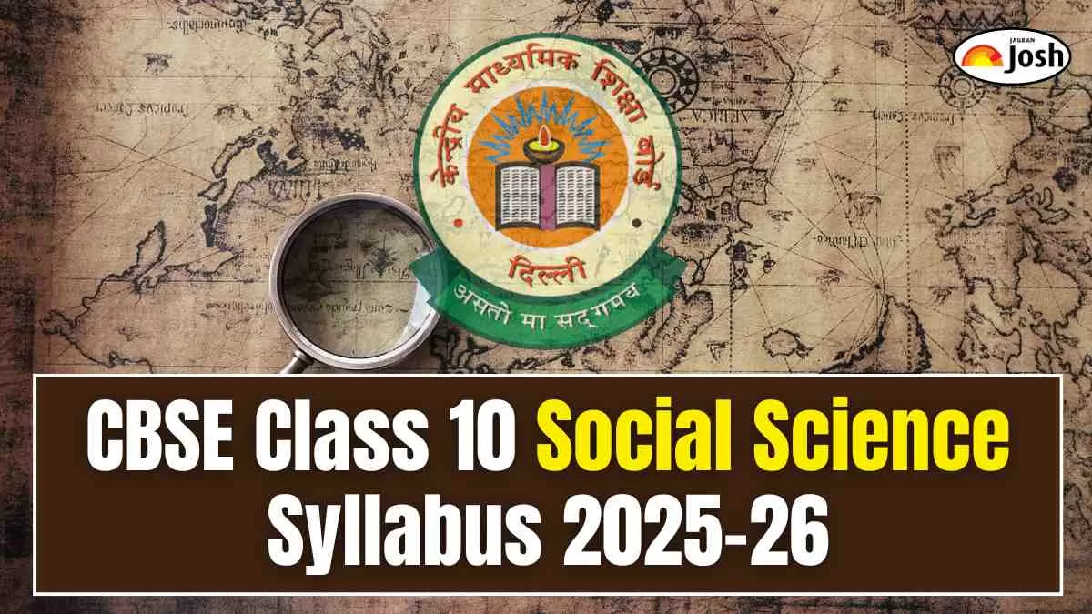  CBSE Class 10 Social Science Syllabus 2025-26: Check Course Structure and Subject-wise weightage, Download PDF