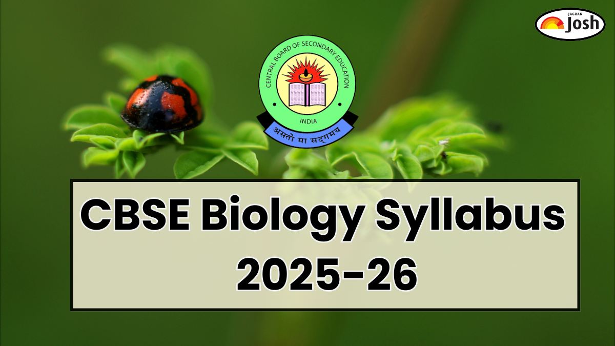CBSE Class 12 Biology Syllabus 2025-26 PDF Download; Check Marking Scheme 