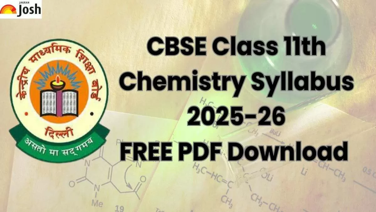 CBSE Class 11th Chemistry Syllabus 2025-26: Download FREE Syllabus PDF