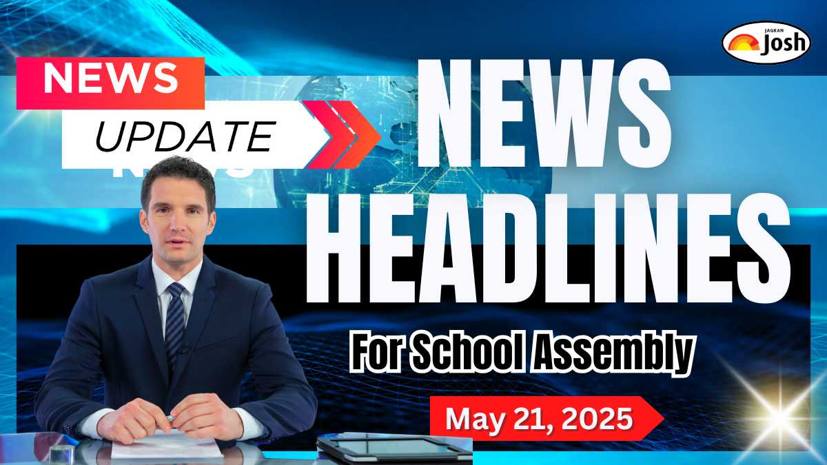 Today's School Assembly Headlines (21 May 2025): Delhi CM inaugurates Delhi Games 2025 at Talkatora Stadium, UK-EU ties reset with new bilateral deal, CSK to face RR in Delhi with Other News