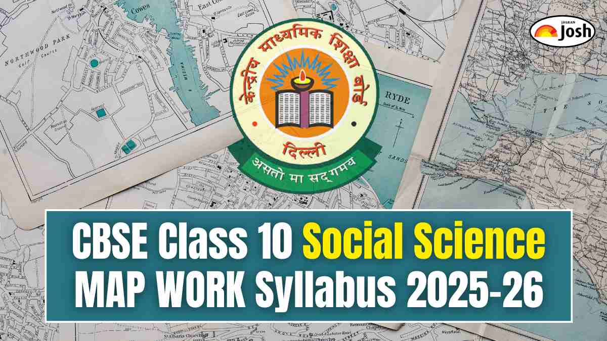 CBSE Class 10 Social Science Map Work Syllabus 2025-26: Download Class 10 SST Map Work in PDF