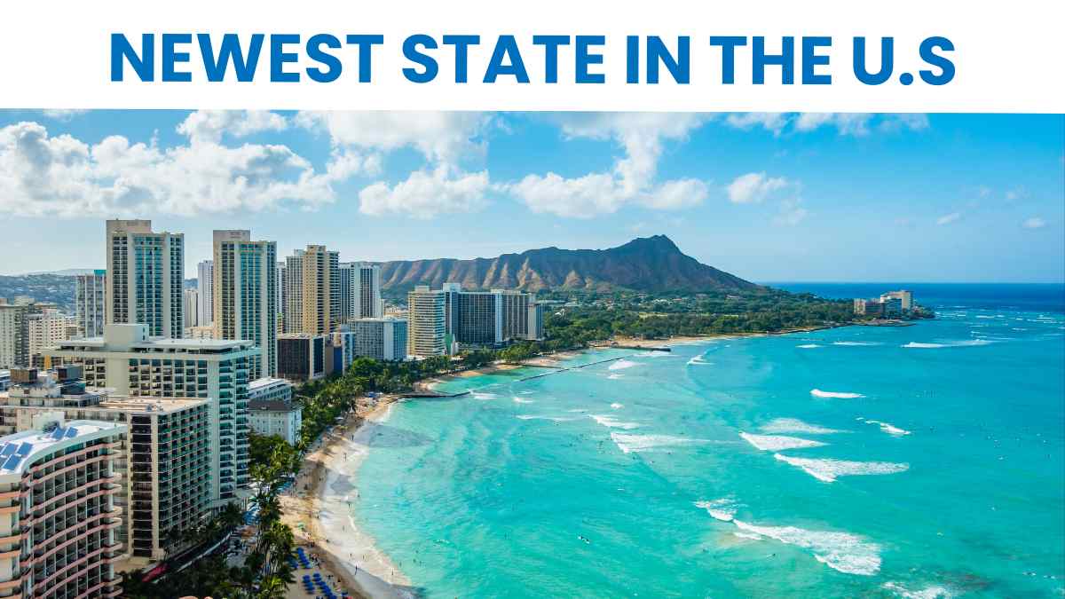 Which is the Newest State in the U.S?