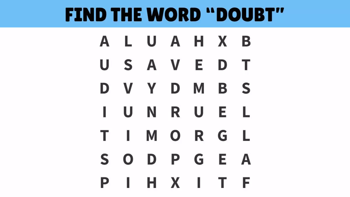 Find the word "DOUBT"