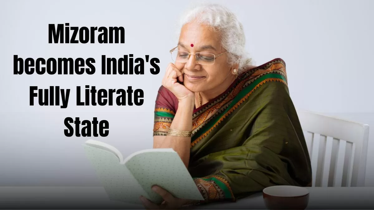 Mizoram Becomes First Fully Literate State in India
