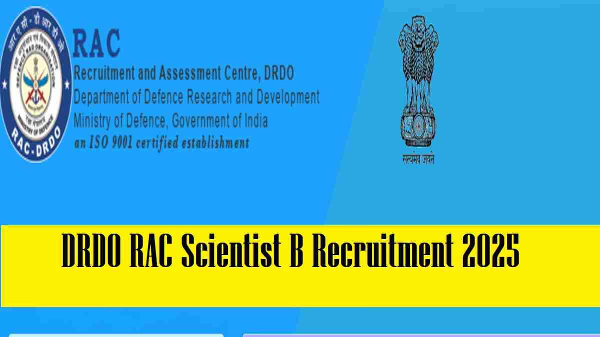 DRDO RAC Scientist B Recruitment 2025 Notification OUT at rac.gov.in, Check No of Posts, Apply Online, Eligibility and More