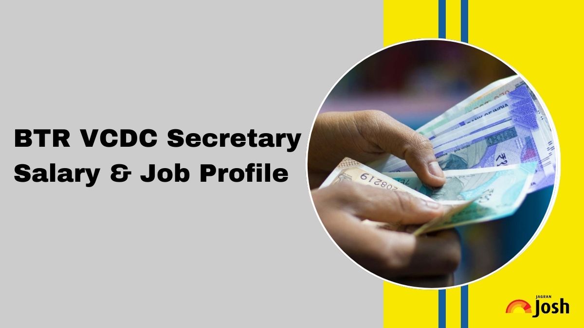 BTR VCDC Secretary Salary 2025: Check In Hand Pay Scale, Structure, Job Profile and Benefits