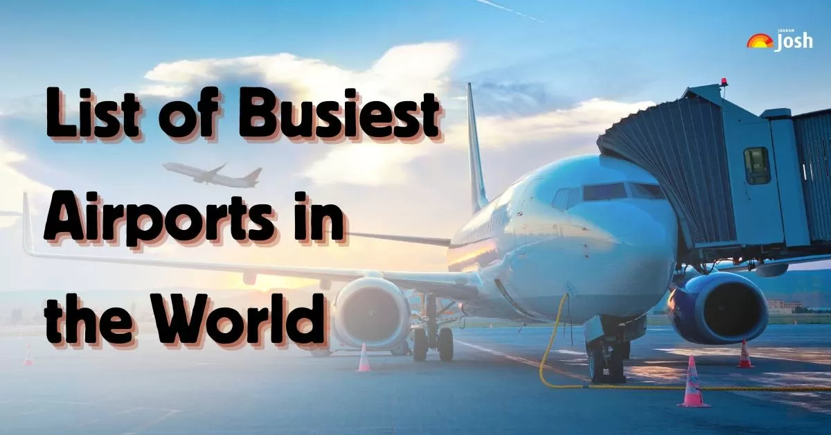 List of Busiest Airports in the World