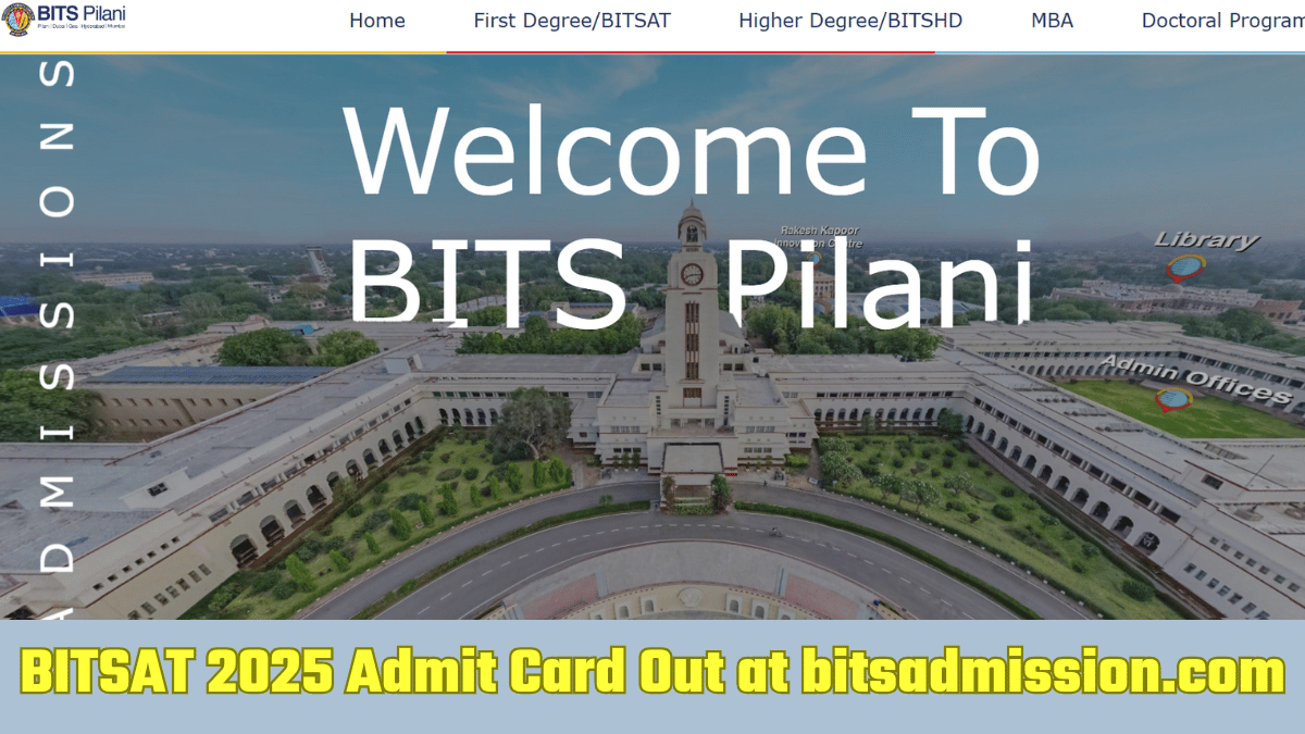 BITSAT 2025 Admit Card Out 