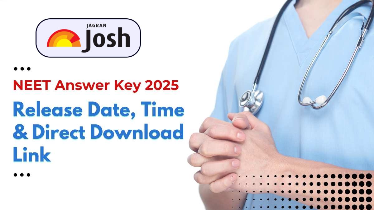 NEET Answer Key 2025 at neet.nta.nic.in: Know When will Provisional Answer Key be Released? Check Past Year Trend 