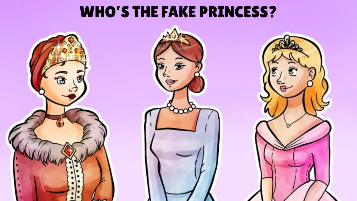 Who's the fake princess? Only 2% with a high IQ can guess correctly in 6 seconds!