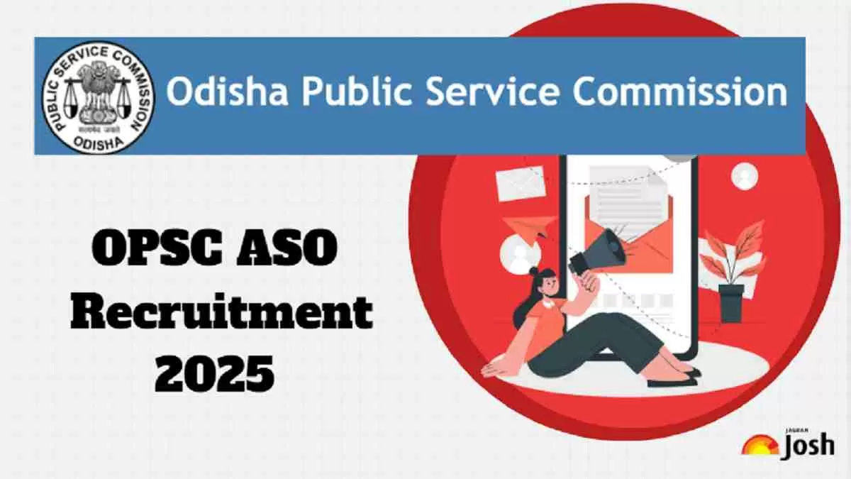 Get all details about OPSC ASO Recruitment 2025
