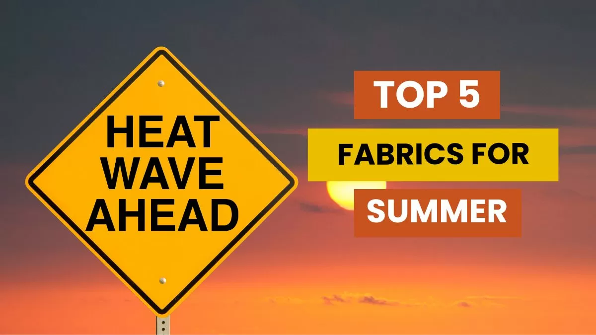 Top 5 Fabrics for Summer