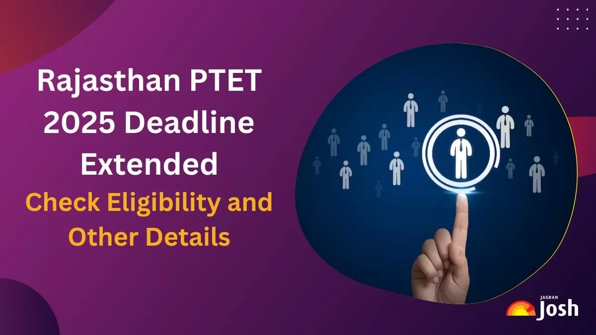 Rajasthan PTET 2025 Deadline Extended