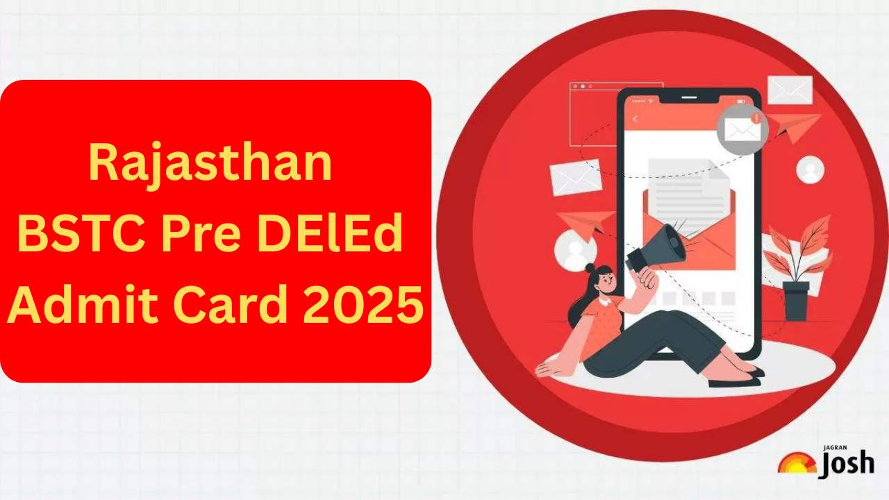 Rajasthan BSTC Pre DElEd Admit Card 2025: राजस्थान बीएसटीसी प्रीडीएलएड एडमिट कार्ड जारी, यहां से करें डाउनलोड