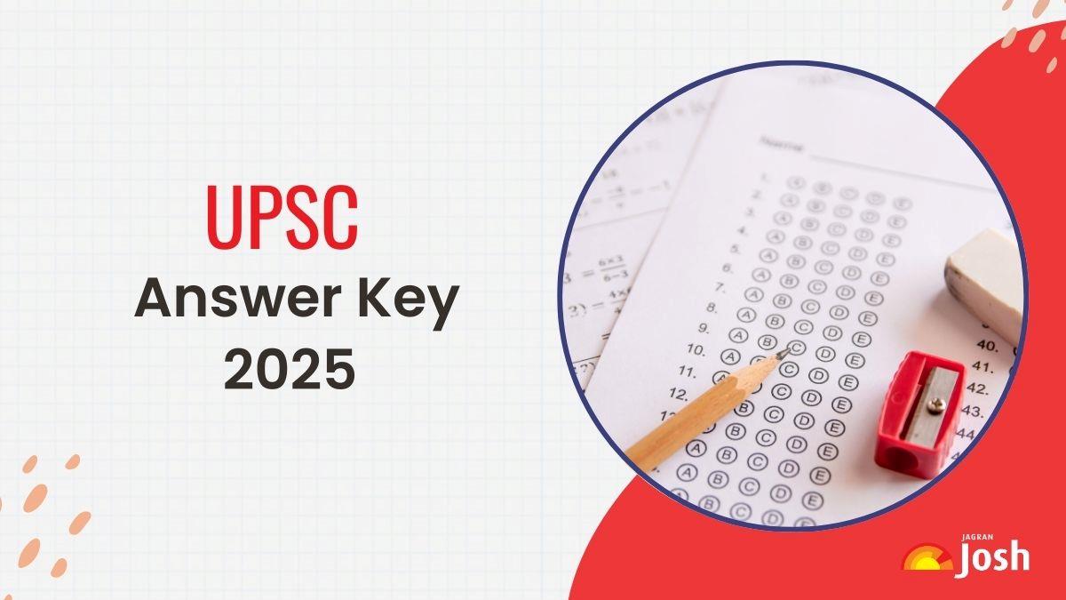 UPSC Prelims Answer Key 2025 (Unofficial): Check CSAT, GS Paper 1 and Paper 2 Set-wise, Download PDF