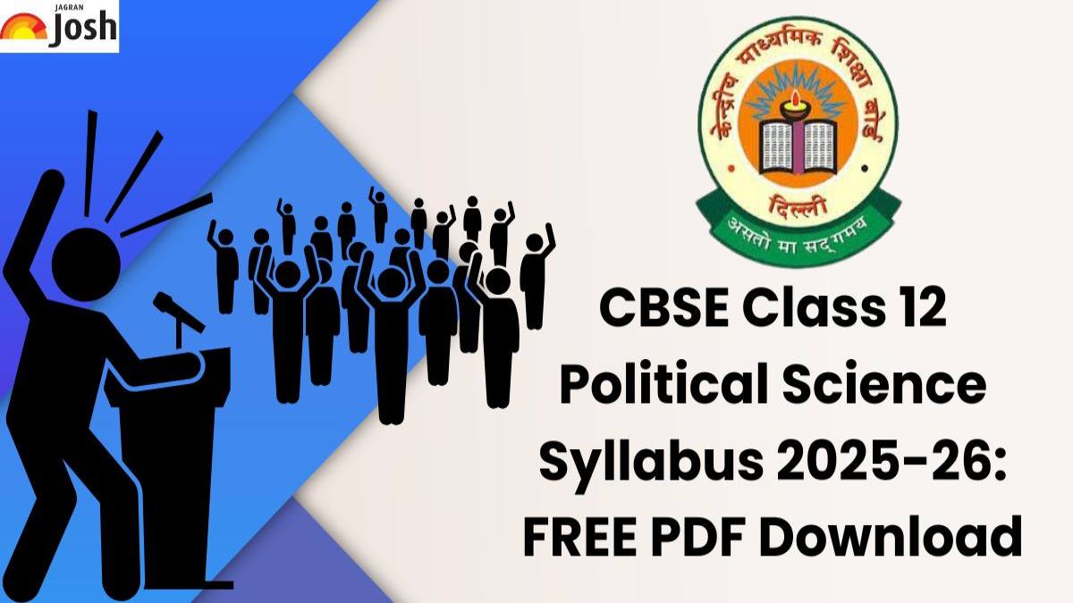  CBSE Class 12 Political Science Syllabus 2025-26: FREE PDF Download