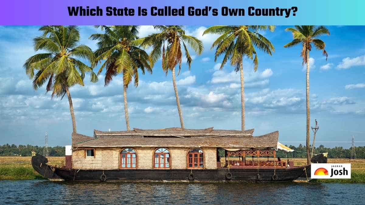 Which State Is Called God’s Own Country?