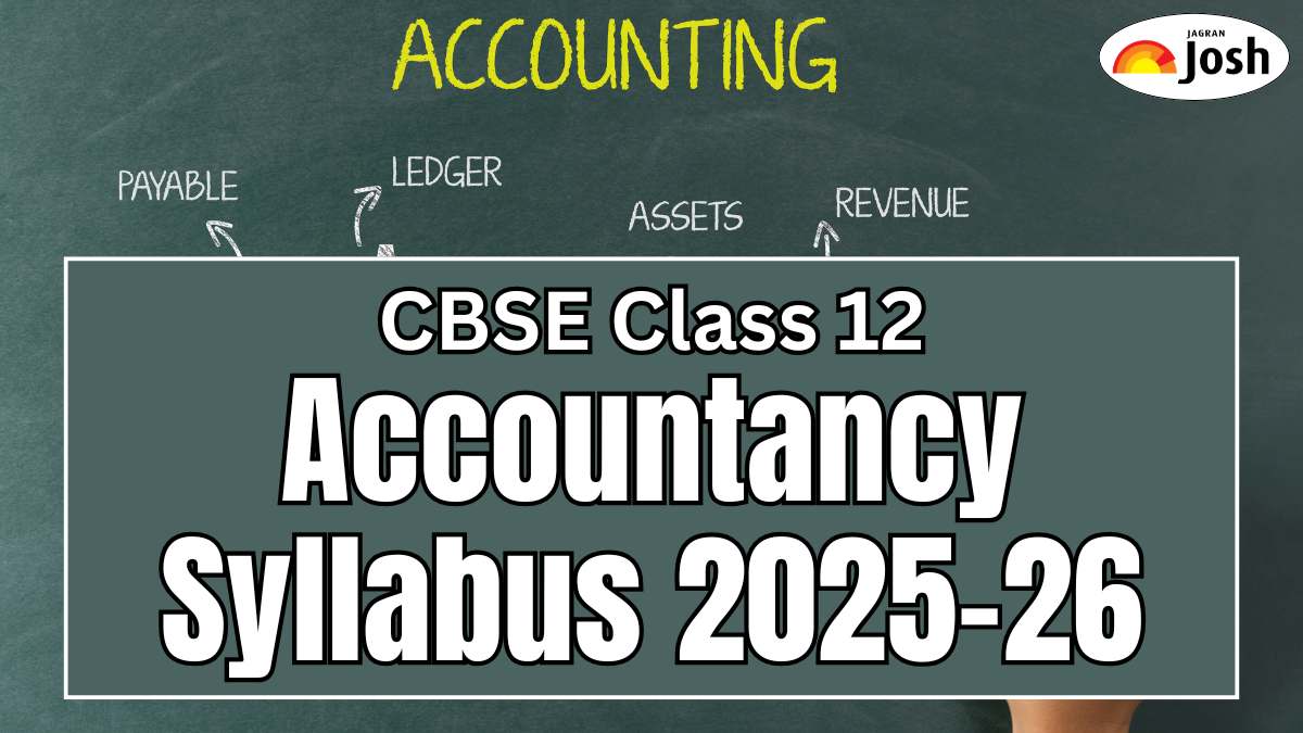 CBSE Class 12 Accountancy Syllabus 2025-26: Check Course Structure and Subject-wise weightage, Download PDF