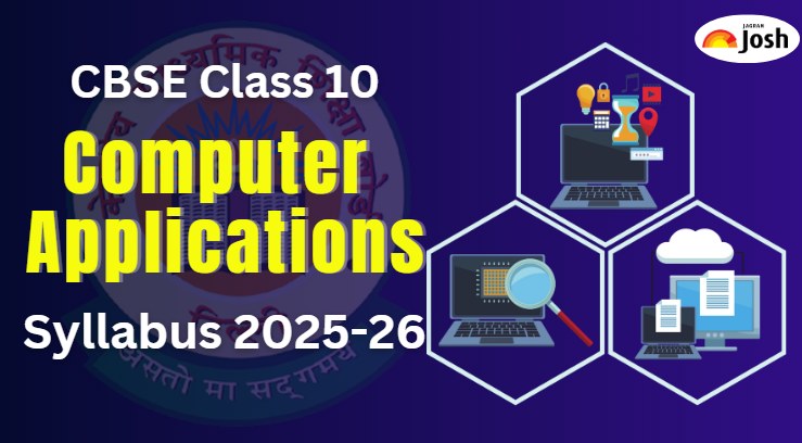 CBSE Class 10 Computer Applications Syllabus 2025-26: Check Course Structure and Subject-wise weightage, Download PDF