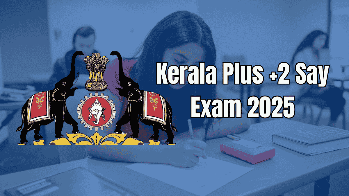 Kerala Plus +2 Say Exam 2025: Apply For Class 12th Supplementary Exam 2025 at dhsekerala.gov.in